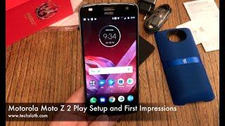 Motorola Moto Z2 Play Setup and First Impressions