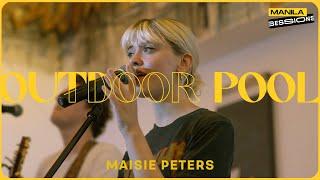 Maisie Peters - Outdoor Pool [Manila Sessions]