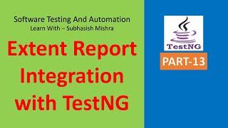 13 - How to Generate Extent Report with TestNG