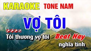 Karaoke Vợ Tôi Tone Nam Nhạc Sống Beat Hay | Nguyễn Linh