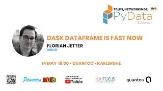 Dask DataFrame is fast now - Florian Jetter (Coiled) @ PyData Südwest