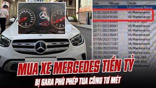 MUA XE MERCEDES TIỀN TỶ BỊ GARA PHÙ PHÉP TUA CÔNG TƠ MÉT: LÀM ĂN GIAN DỐI THẾ NÀY ĐỪNG HỎI SAO LẠI Ế