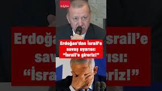 Erdoğan uyardı: "İsrail'e gireriz" #shorts #israil #erdoğan #türkiye