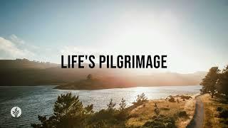 Life's Pilgrimage | Audio Reading | Our Daily Bread Devotional | June 27, 2024