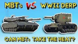 MBTs VS WW2 DERP TANKS - How Will They Do? - WAR THUNDER