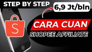 TERLENGKAP  Cara daftar Shopee Affiliate sampai CUAN 6,9 JT SEBULAN