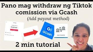 Pano mag withdraw ng comission sa tiktok shop via gcash or bank transfer | How to add payout method