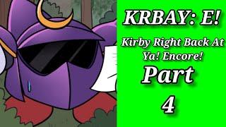 KRBAY: E! PART 4 (Kirby Comic Dub)