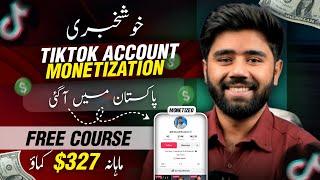 Tiktok Monetization in Pakistan  | How to Create USA Tiktok Account & Earn Money | Free Course