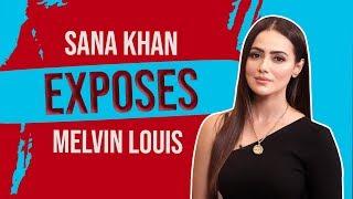 Sana Khan EXPOSES Melvin Louis: Alleges domestic violence, he molested girls & spiked drinks