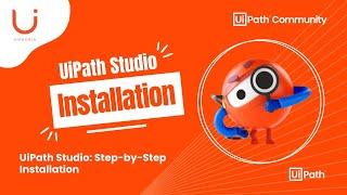 How to Install UiPath Studio: A Step-by-Step Guide