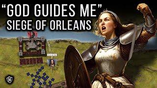 Siege of Orleans, 1428  How did Joan of Arc turn the tide of the Hundred Years' War?