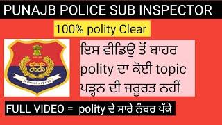 Punjab police sub inspector complete polity  .  Punjab police sub inspector  general awareness