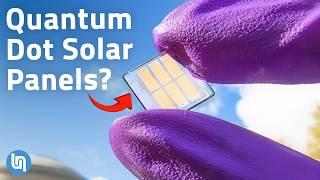How Quantum Dots Solar Panels Could Change Everything