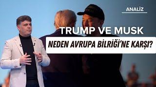 Trump ve Musk Neden Avrupa Birliği'ne Karşı! | Dr. İlyas BOZKURT