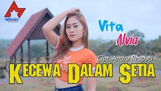 Vita Alvia - Kecewa Dalam Setia | Dangdut [OFFICIAL]