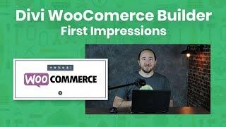 Divi WooCommerce Product Page Builder - First Impressions