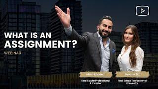 What Is An Assignment in Real Estate? | Nima Khadem Group