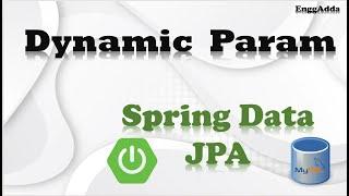 Spring Data JPA Dynamic Query | Dynamically Pass the values to native Query | EnggAdda