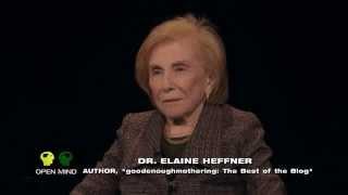 The Open Mind: Dr. Elaine Heffner: “goodenoughmothering: The Best of the Blog”