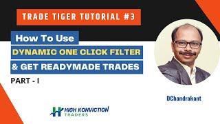 How To Use Dynamic One Click Filter To Get Readymade Trades PART I