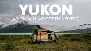 The UNEXPECTED Challenges of LONG TERM Travel | Yukon Van Life