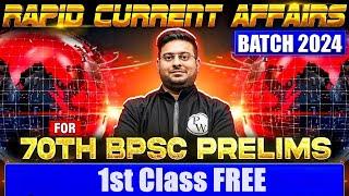 RAPID Current Affairs Program (Raaftar) Batch | 1st Class FREE | 70th BPSC Prelims