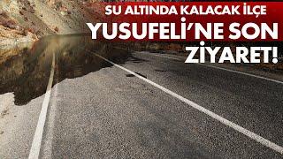 Yusufeli Barajı Suları Altında Kalacak İlçede 1 Gün!