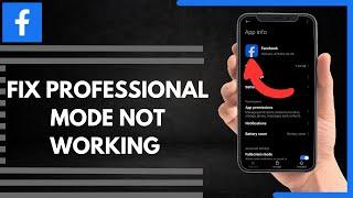 How To Fix Professional Mode Not Working On Facebook