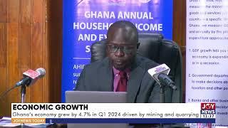 Economic Growth: Ghana's economy grew by 4.7% in Q1 2024 driven by mining and quarrying