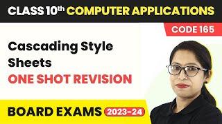 Class 10 Computer Applications Chapter 5 | Cascading Style Sheets - One Shot Revision 2022-23