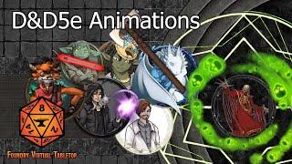 Animate Your D&D World - D&D5e Animations for Foundry VTT