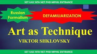 Art as Technique Explained Viktor Shklovsky Russian Formalism UGC NTA NET English  literature Theory