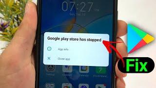 How To Fix Google play store has stopped Problem