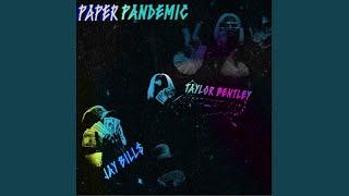 Paper Pandemic (feat. Bill$)