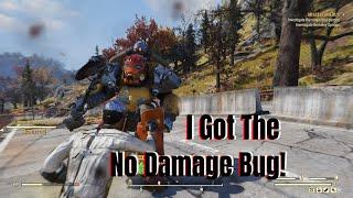 The No Damage Bug  In Fallout 76 and How I Got It