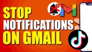 How To Stop TikTok Notifications On Gmail (Quick & Easy)