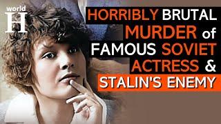 BRUTAL Murder of Zinaida Reich - Famous SOVIET Actress who Defied STALIN & Paid for it with her Life