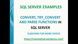 CONVERT, TRY CONVERT(TRY_CONVERT) AND PARSE IN SQL SERVER