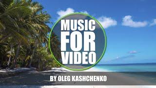 Upbeat Music Royalty Free Background Music For Video by Oleg Kashchenko