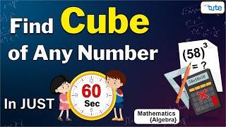 Cube Tricks | Find Cube of Any Number Quickly  (In 60 Sec) | Math Tricks | Letstute