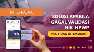 [TERBARU] Solusi atas "NIK Tidak Ditemukan" atau Gagal Validasi NIK-NPWP di DJP Online