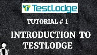 TUTORIAL #1|WHAT IS TESTLODGE | INTRODUCTION TO TESTLODGE | RAHUL QA LABS [2020]