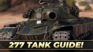 Object 277 Tank Guide! • World of Tanks