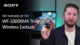 Sony | WF-1000XM4  Industry Leading Noise Canceling Truly Wireless Earbuds Top Features and Overview