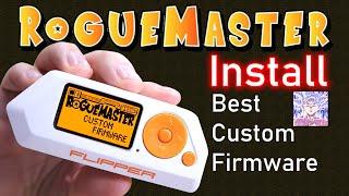 How to Install RogueMaster Firmware on Flipper Zero: Step-by-Step Guide