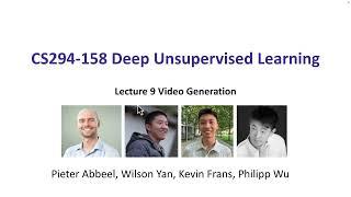 L9 Generative Video -- UC Berkeley, Spring 2024 -- Wilson Yan