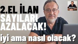 İKİNCİ EL OTOMOBİL İLAN SAYISI HIZLA AZALACAK! İyi ama bu nasıl olacak? #ikinciel #2el #sahibinden