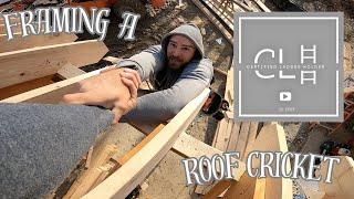 Framing a Roof Cricket/Saddle  (SPENCER FALLS!?!)