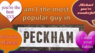 The most popular guy in Peckham and psychosis in psychiatrists